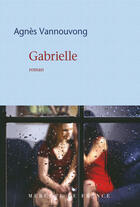 Couverture du livre « Gabrielle » de Agnes Vannouvong aux éditions Mercure De France