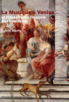 Couverture du livre « Musique a venise (la) » de Sylvie Mamy aux éditions Editions De La Bibliotheque Nationale De France