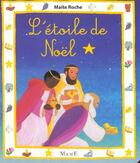 Couverture du livre « L'étoile de Noël » de Maite Roche aux éditions Mame