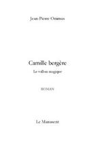 Couverture du livre « Camille bergere » de Jean-Pierre Onimus aux éditions Le Manuscrit