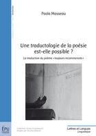 Couverture du livre « Une traductologie de la poésie est-elle possible ? la traduction du poème 