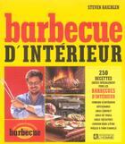 Couverture du livre « Barbecue d'interieur » de Steven Raichlen aux éditions Editions De L'homme