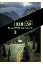 Couverture du livre « Feux dans la plaine » de Olivier Ciechelski aux éditions Rouergue