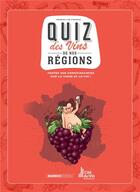 Couverture du livre « Quizz des vins de nos régions » de Christophe Cazenove et Richez Herve aux éditions Bamboo
