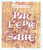 Couverture du livre « Par l'épée et le sabre » de Armand Cabasson aux éditions Thierry Magnier
