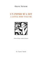 Couverture du livre « Un pipiri m'a dit ; a little bird told me » de Senior/Olive aux éditions Castor Astral