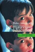 Couverture du livre « La mauvaise éducation » de Pedro Almodóvar aux éditions Cahiers Du Cinema