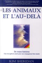 Couverture du livre « Les animaux et l'au-delà ; de vraies histoires ; une vie après la mort pour nos compagnons bien-aimés » de  aux éditions Ada