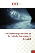 Couverture du livre « Sur l'homologie entiere et la theorie d'Andreotti-Grauert » de Youssef Alaoui aux éditions Editions Universitaires Europeennes