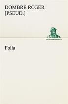 Couverture du livre « Folla » de Dombre R [. aux éditions Tredition