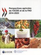 Couverture du livre « Perspectives agricoles de l'OCDE et de la FAO 2014 » de Ocde aux éditions Ocde