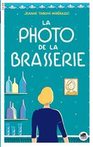 Couverture du livre « La photo de la brasserie » de Jeanne Taboni Miserazzi aux éditions Oskar