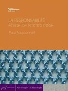 Couverture du livre « La Responsabilité. Étude de sociologie » de Fauconnet Paul aux éditions Presses Electroniques De France