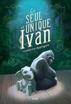 Couverture du livre « Le seul et unique Ivan » de Katherine Applegate aux éditions Seuil Jeunesse