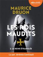 Couverture du livre « La reine etranglee - les rois maudits t2 - livre audio 1 cd mp3 » de Maurice Druon aux éditions Audiolib