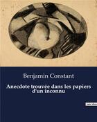 Couverture du livre « Anecdote trouvée dans les papiers d'un inconnu » de Benjamin Constant aux éditions Culturea