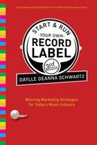 Couverture du livre « Start and Run Your Own Record Label Third Edition » de Daylle Deanna Schwartz aux éditions Epagine