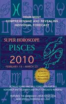 Couverture du livre « Pisces (Super Horoscopes 2010) » de Beim Margarete aux éditions Penguin Group Us