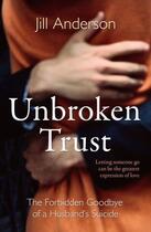 Couverture du livre « Unbroken Trust » de Anderson Jill aux éditions Simon And Schuster Uk