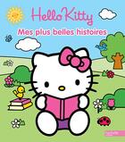 Couverture du livre « HELLO KITTY ; mes plus belles histoires t.1 » de  aux éditions Hachette Jeunesse