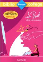 Couverture du livre « Le bal, irene Nemirovsky » de Irene Nemirovsky aux éditions Hachette Education