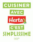 Couverture du livre « Cuisiner avec Herta c'est simplissime » de  aux éditions Hachette Pratique