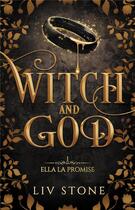 Couverture du livre « Witch and God Tome 1 : Ella la promise » de Liv Stone aux éditions Hlab