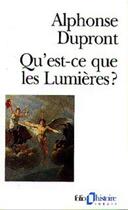 Couverture du livre « Qu'est-ce que les Lumières ? » de Alphonse Dupront aux éditions Gallimard