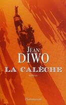 Couverture du livre « La calèche » de Jean Diwo aux éditions Flammarion