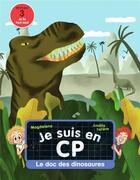 Couverture du livre « Je suis en CP ; le doc des dinosaures » de Emmanuel Ristord et Magdalena aux éditions Pere Castor