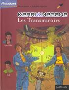 Couverture du livre « Kerri Et Megane ; Les Transmiroirs » de Munch Philippe et Kim Aldany aux éditions Nathan