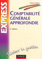 Couverture du livre « Comptabilite Generle Approfondie ; 3e Edition » de Robert Maeso aux éditions Dunod