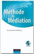 Couverture du livre « Méthode de médiation ; au coeur de la conciliation » de Alain Pekar Lempereur et Aurelien Colson et Jacques Salzer aux éditions Dunod