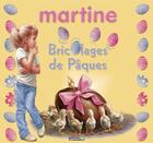 Couverture du livre « Joyeuses paques martine ! » de Delahaye/Marlier aux éditions Casterman Jeunesse