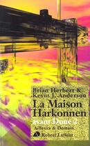 Couverture du livre « Avant Dune Tome 2 : la maison Harkonnen » de Brian Herbert et Kevin J. Anderson aux éditions Robert Laffont