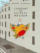 Couverture du livre « L'enfant et l'oiseau magique » de Jacques Duquennoy aux éditions Albin Michel Jeunesse