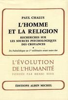 Couverture du livre « L'homme et la religion » de Paul Chalus aux éditions Albin Michel