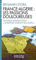 Couverture du livre « France-Algérie, les passions douloureuses » de Benjamin Stora aux éditions Albin Michel