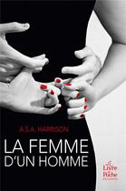 Couverture du livre « La femme d'un homme » de A. S. A. Harrison aux éditions Le Livre De Poche