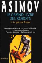 Couverture du livre « Le grand livre des robots Tome 2 : la gloire de Trantor » de Isaac Asimov aux éditions Omnibus