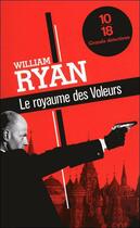 Couverture du livre « Le royaume des voleurs » de William Ryan aux éditions 10/18