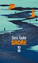 Couverture du livre « Shore » de Sara Taylor aux éditions 10/18