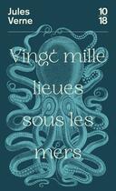 Couverture du livre « Vingt mille lieues sous les mers » de Jules Verne aux éditions 10/18