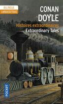 Couverture du livre « Histoires extraordinaires ; extraordinary tales » de Arthur Conan Doyle aux éditions Pocket