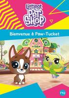 Couverture du livre « Littlest PetShop t.1 ; bienvenue à Paw-Tucket » de  aux éditions Pocket Jeunesse