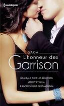 Couverture du livre « Saga L'honneur des Garrison » de Roxanne St. Claire et Sara Orwig et Depalo aux éditions Harlequin