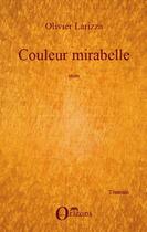 Couverture du livre « Couleur mirabelle » de Olivier Larizza aux éditions Orizons