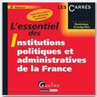 Couverture du livre « L'essentiel des institutions politiques et administratives de la France (8e édition) » de Dominique Grandguillot aux éditions Gualino