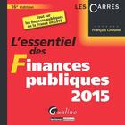 Couverture du livre « L'essentiel des finances publiques 2015 » de Francois Chouvel aux éditions Gualino