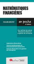 Couverture du livre « Mathématiques financières : pour maîtriser les calculs financiers en finance et en gestion de l'entreprise (6e édition) » de Christelle Baratay aux éditions Gualino